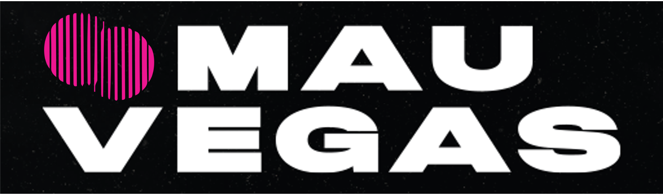 MAU Vegas